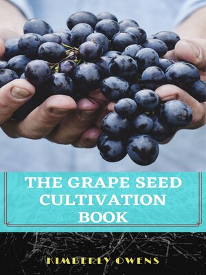 cover image of THE GRAPE SEED CULTIVATION BOOK
